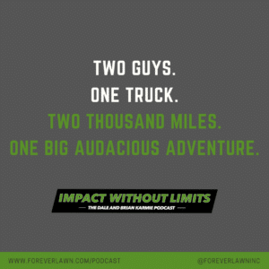 Two guys. One truck. Two thousand miles. One big audacious adventure.